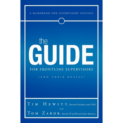 按需印刷The Guide for Frontline Supervisors (and Their Bosses)[9781463401702]