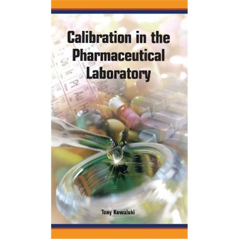 预订Calibration in the Pharmaceutical Laboratory[9781574910926]