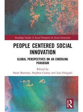 按需印刷不退不换People-Centered Social Innovation:Global Perspectives on an Emerging Paradigm[9780815392170]