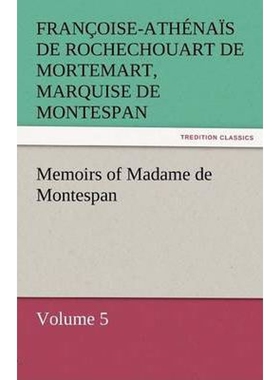 按需印刷Memoirs of Madame de Montespan - Volume 5[9783842453395]