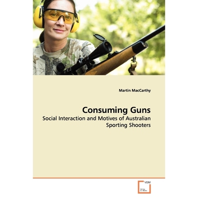 按需印刷Consuming Guns[9783639145496]