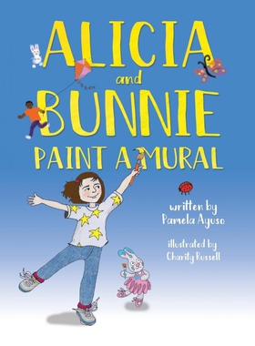 按需印刷Alicia and Bunnie Paint a Mural[9781989161654]