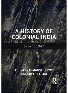 按需印刷不退不换A History of Colonial India:1757 to 1947[9781032159676]