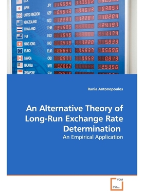 按需印刷An Alternative Theory of Long-Run Exchange Rate Determination[9783639156690]