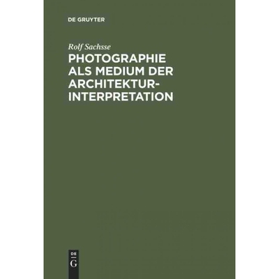 按需印刷DEG Photographie als Medium der Architekturinterpretation[9783598105647]