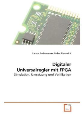 预订【德语】 Digitaler Universalregler mit FPGA:Simulation, Umsetzung und Verifikation