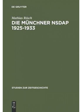 按需印刷DEG Die Münchner NSDAP 1925?C1933[9783486566703]