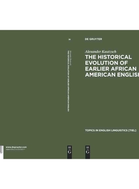 按需印刷DGYT The Historical Evolution of Earlier African American English[9783110173017]