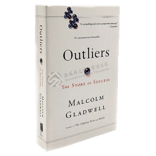Outliers: The Story of Success异类不一样的成功启示录英文原版马尔科姆·格拉德威尔Malcolm Gladwell成功学心理学通俗读物