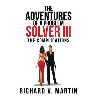 按需印刷The Adventures of a Problem Solver III[9781524525958]