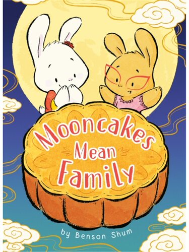 预售【2024新书】Mooncakes Mean Family[9780593658840]