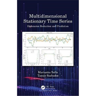 按需印刷不退不换Multidimensional Stationary Time Series:Dimension Reduction and Prediction[9780367569327]