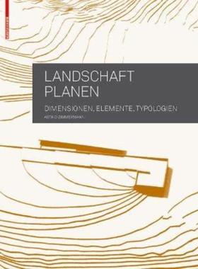 预订【德语】 Landschaft planen:Dimensionen, Elemente, Typologien