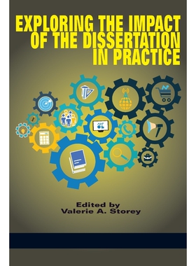 按需印刷不退不换Exploring the Impact of the Dissertation in Practice[9781681238999]
