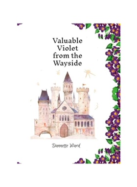 按需印刷不退不换Valuable Violet from the Wayside[9781312683310]