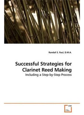 按需印刷Successful Strategies for Clarinet Reed Making[9783639223101]