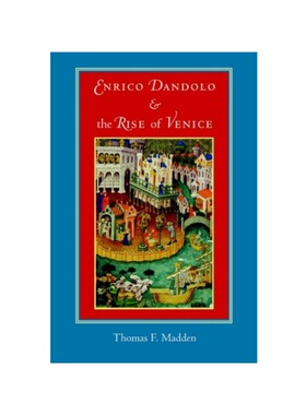 按需印刷不退不换Enrico Dandolo and the Rise of Venice[9780801885396]