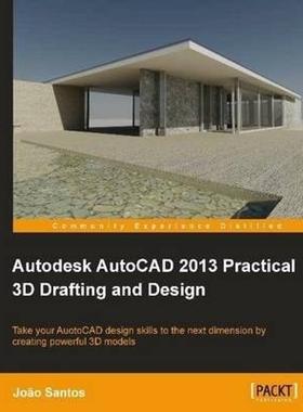 按需印刷Autodesk AutoCAD 2013 Practical 3D Drafting and Design[9781849699358]