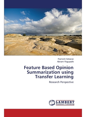 按需印刷Feature Based Opinion Summarization using Transfer Learning[9783659717949]
