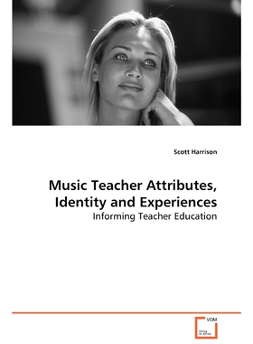 按需印刷不退不换Music Teacher Attributes, Identity and Experiences[9783639069877]