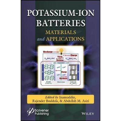 按需印刷Potassium-ion Batteries:Materials and Applications[9781119661399]