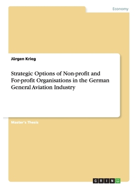 预订Strategic Options of Non-profit and For-profit Organisations in the German General Aviation Industry