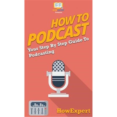按需印刷不退不换How to Podcast[9781647582357]