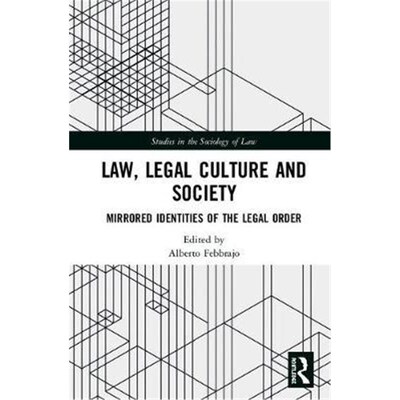按需印刷Law, Legal Culture and Society:Mirrored Identities of the Legal Order[9781138488366]
