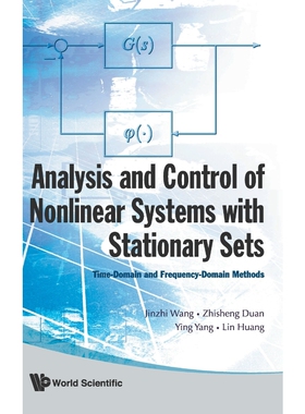 按需印刷不退不换ANALYSIS AND CONTROL OF NONLINEAR SYSTEMS WITH STATIONARY SETS[9789812814692]