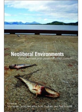 预订Neoliberal Environments:False Promises and Unnatural Consequences[9780415771498]
