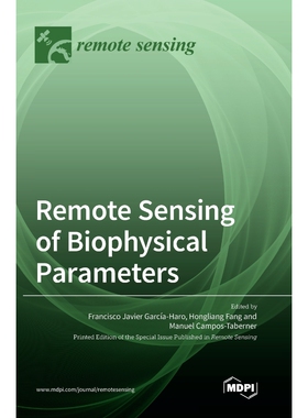 按需印刷不退不换Remote Sensing of Biophysical Parameters[9783036549019]