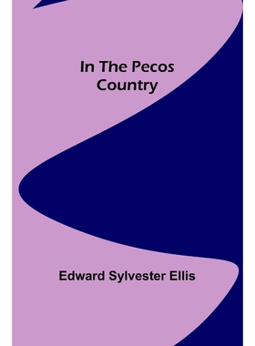 按需印刷不退不换In the Pecos Country[9789356700062]