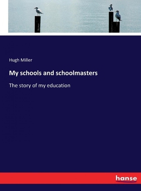 按需印刷My schools and schoolmasters[9783744748988]
