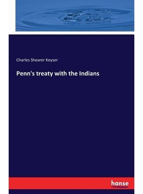 按需印刷Penn's treaty with the Indians[9783337057435]