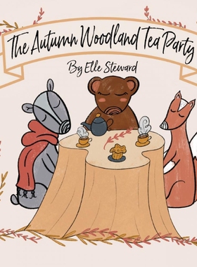 按需印刷不退不换The Autumn Woodland Tea Party[9781956357202]