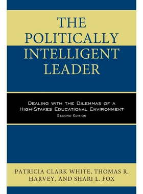 按需印刷The Politically Intelligent Leader[9781475828597]