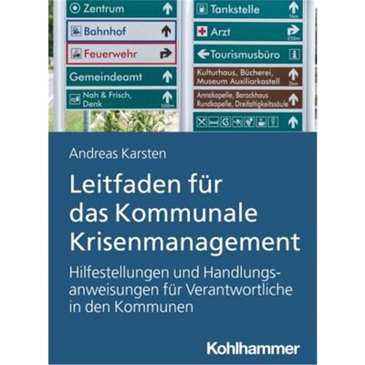预订【德语】 Leitfaden für das Kommunale Krisenmanagement:Hilfestellungen und Handlungsanweisungen für Verantwortliche