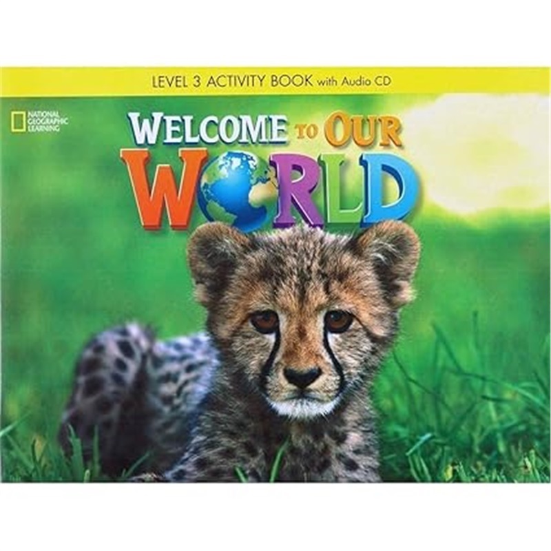现货Welcome to Our World Levels 3 Activity Book with Audio CD[9781305112636]