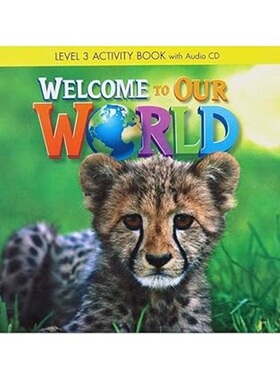 现货Welcome to Our World Levels 3 Activity Book with Audio CD[9781305112636]