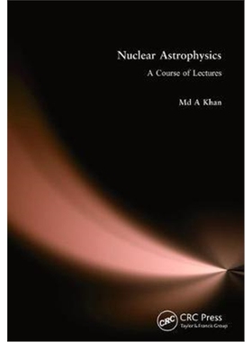 按需印刷不退不换图书Nuclear Astrophysics:A Course of Lectures[9781138588165]