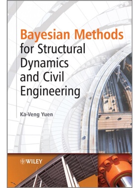 预订不退不换Bayesian Methods for Structural Dynamics and Civil Engineering[9780470824542]
