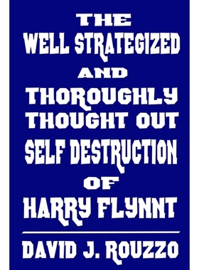 按需印刷The Well Strategized and Thoroughly Thought Out Self Destruction of Harry Flynnt[9781365846830]