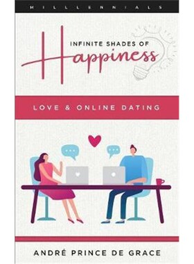 预订不退不换Infinite Shades of Happiness - Revised Edition:Love & Online Dating