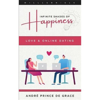 预订Infinite Shades of Happiness - Revised Edition:Love & Online Dating