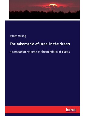 按需印刷不退不换The tabernacle of Israel in the desert[9783744738040]