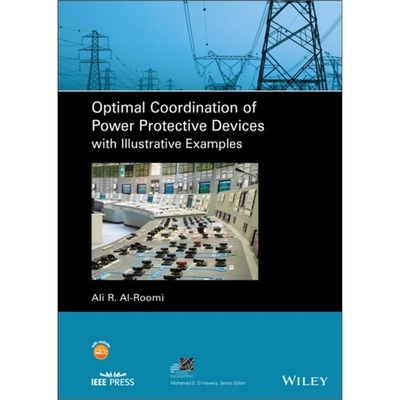 预订Optimal Coordination of Power Protective Devices with Illustrative Examples[9781119794851]