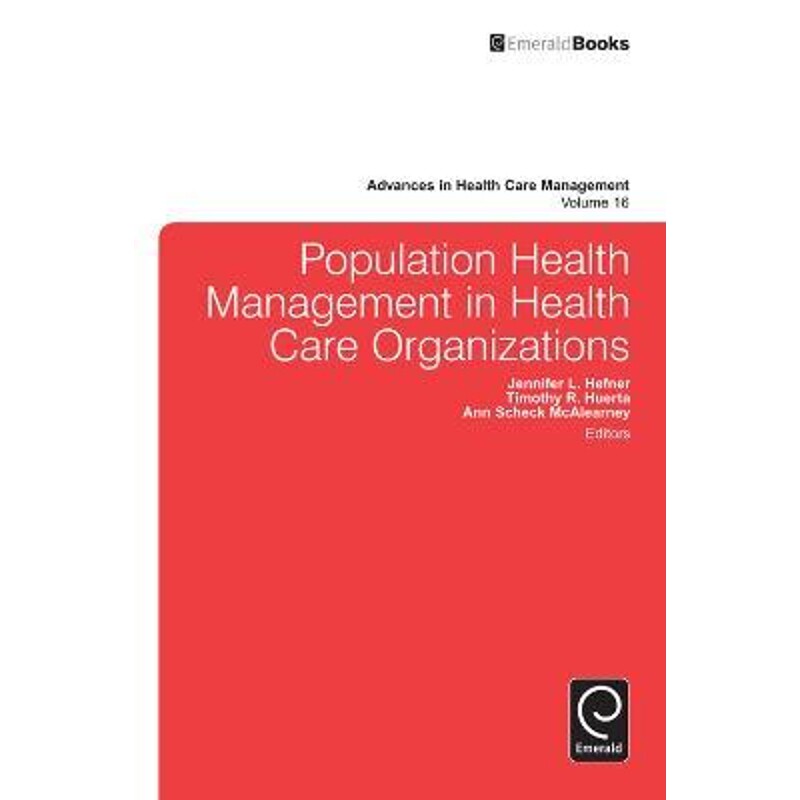 按需印刷不退不换Population Health Management in Health Care Organizations[9781784411978]