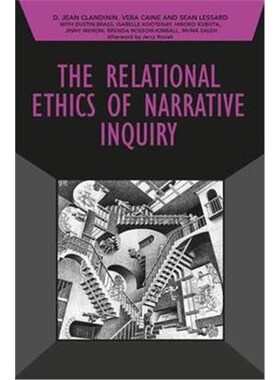 按需印刷不退不换The Relational Ethics of Narrative Inquiry[9781138285729]