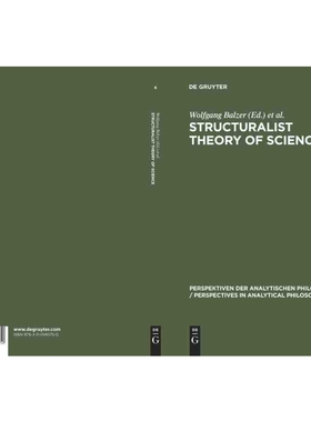 按需印刷不退不换DGYT Structuralist Theory of Science[9783110140750]