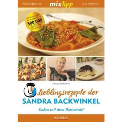 预订不退不换德语 mixtipp Lieblingsrezepte der Sandra Backwinkel: Kochen mit dem Thermomix: